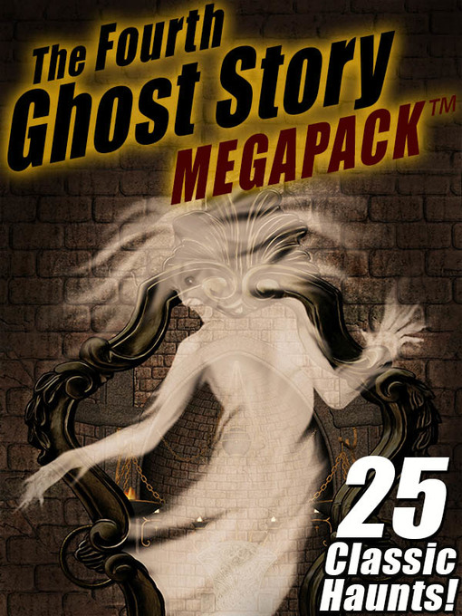 Title details for The Fourth Ghost Story Megapack by Arthur Conan Doyle - Available